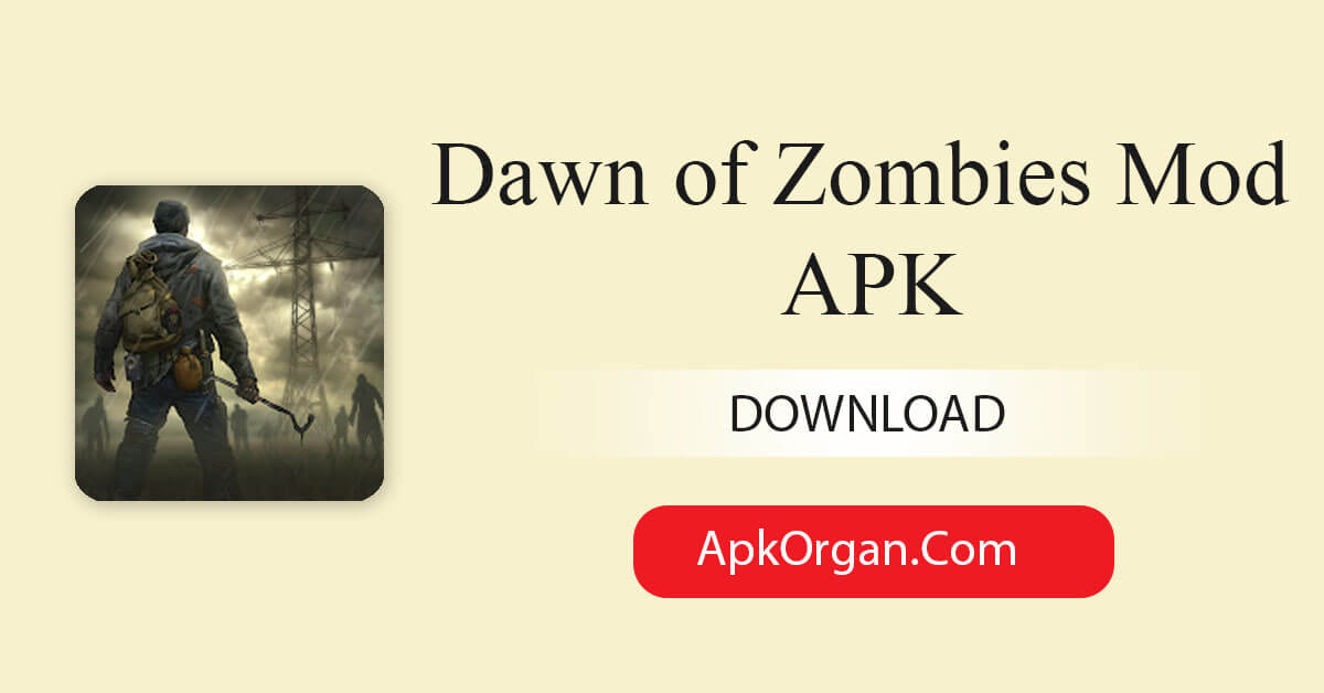 Dawn of Zombies Mod APK