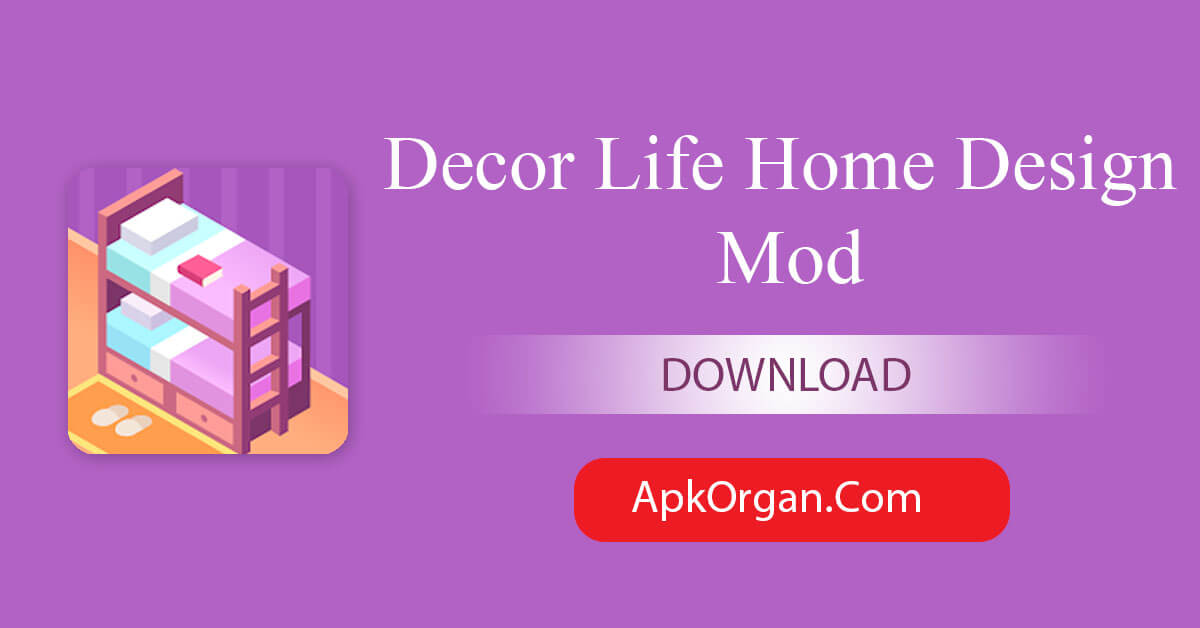 Decor Life Home Design Mod