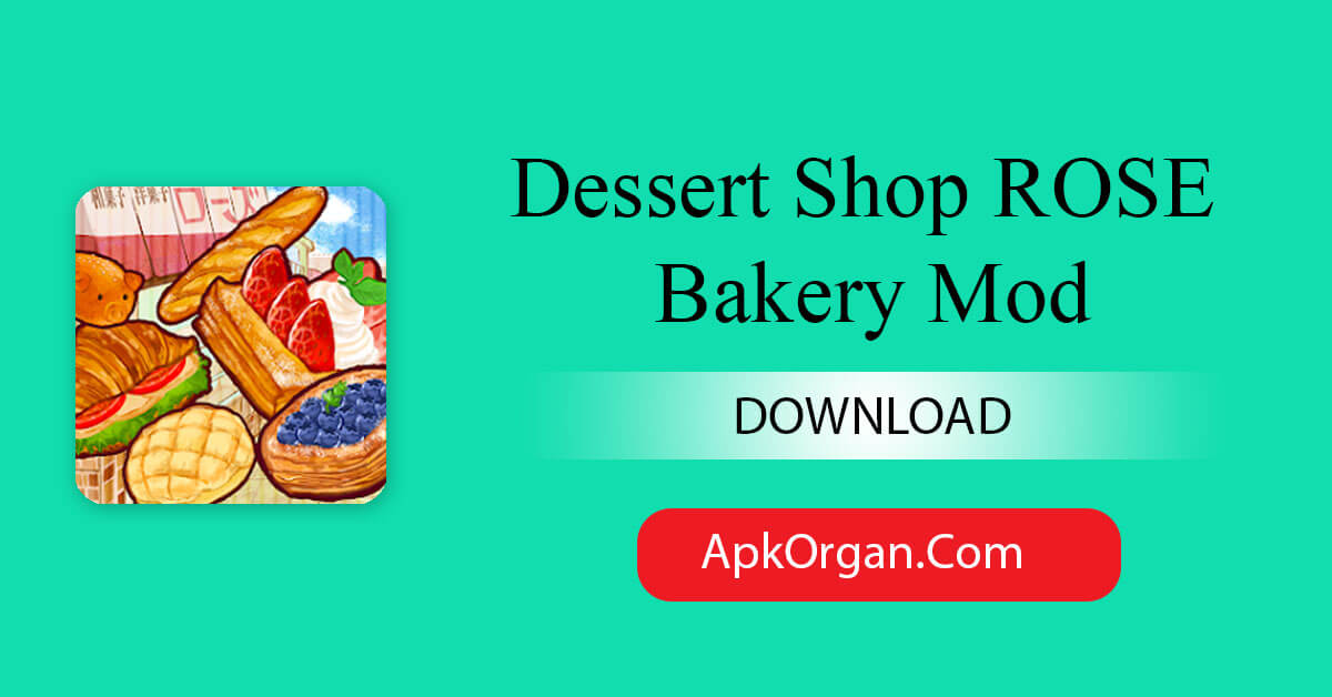 Dessert Shop ROSE Bakery Mod