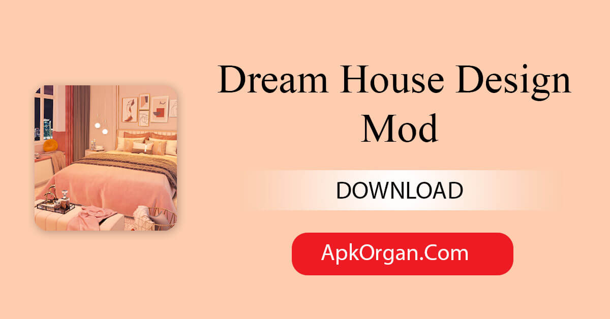 Dream House Design Mod