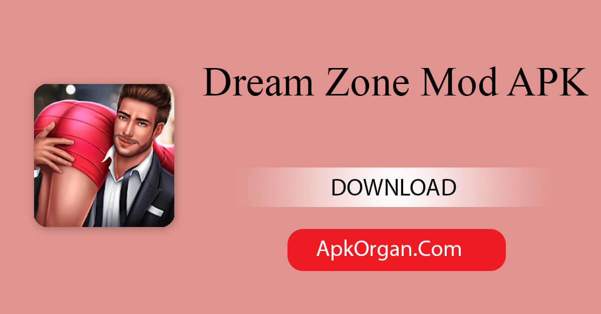 Dream Zone Mod APK