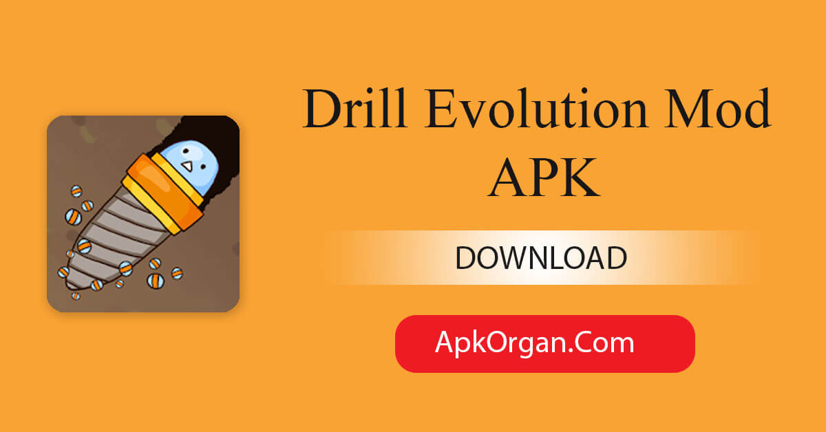 Drill Evolution Mod APK