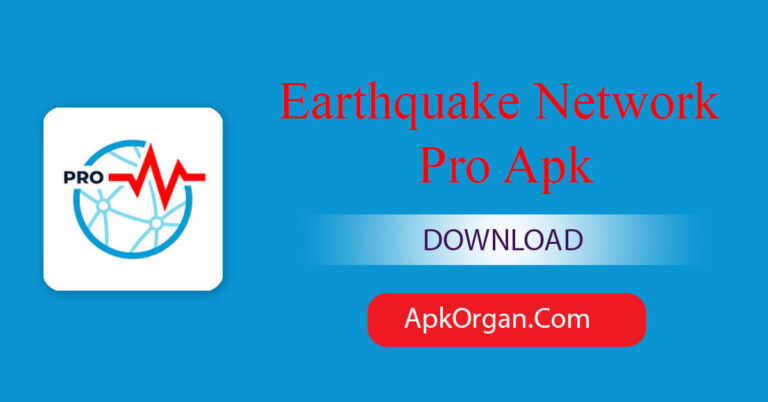 Earthquake Network Pro Apk