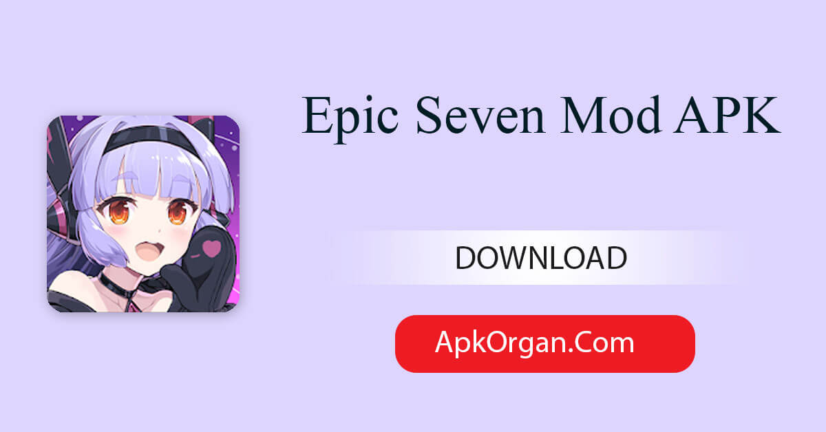 Epic Seven Mod APK
