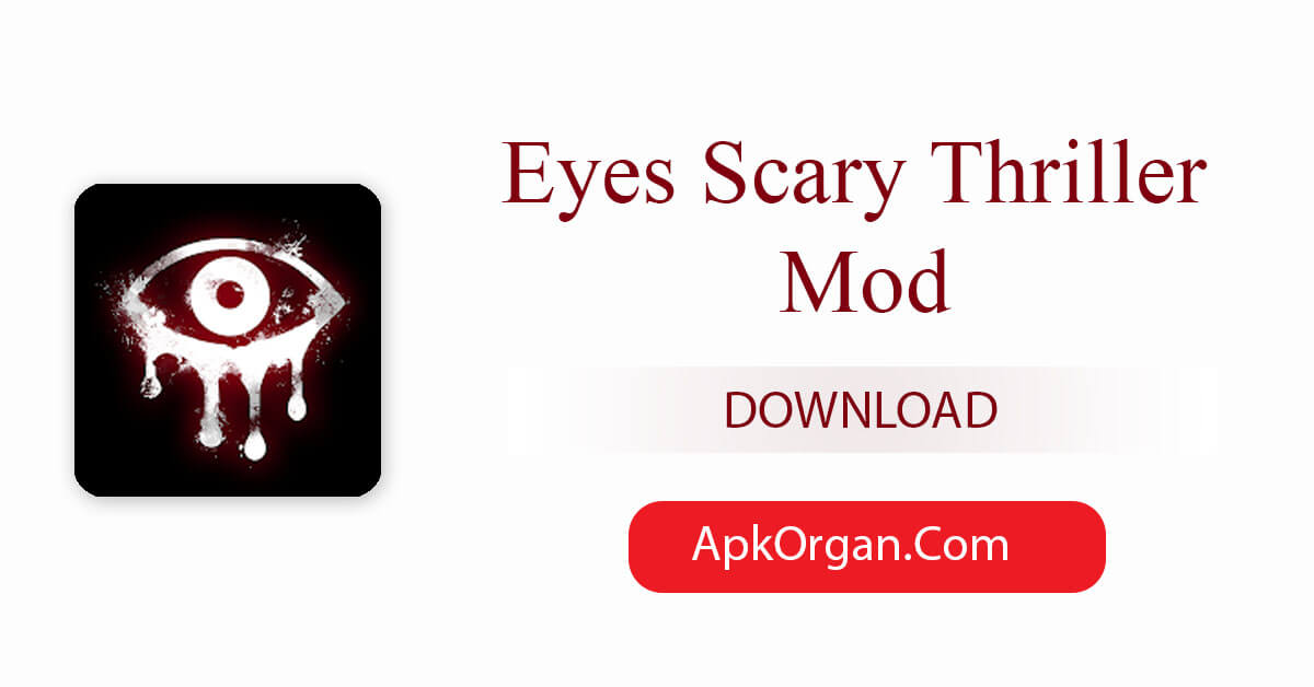 Eyes Scary Thriller Mod
