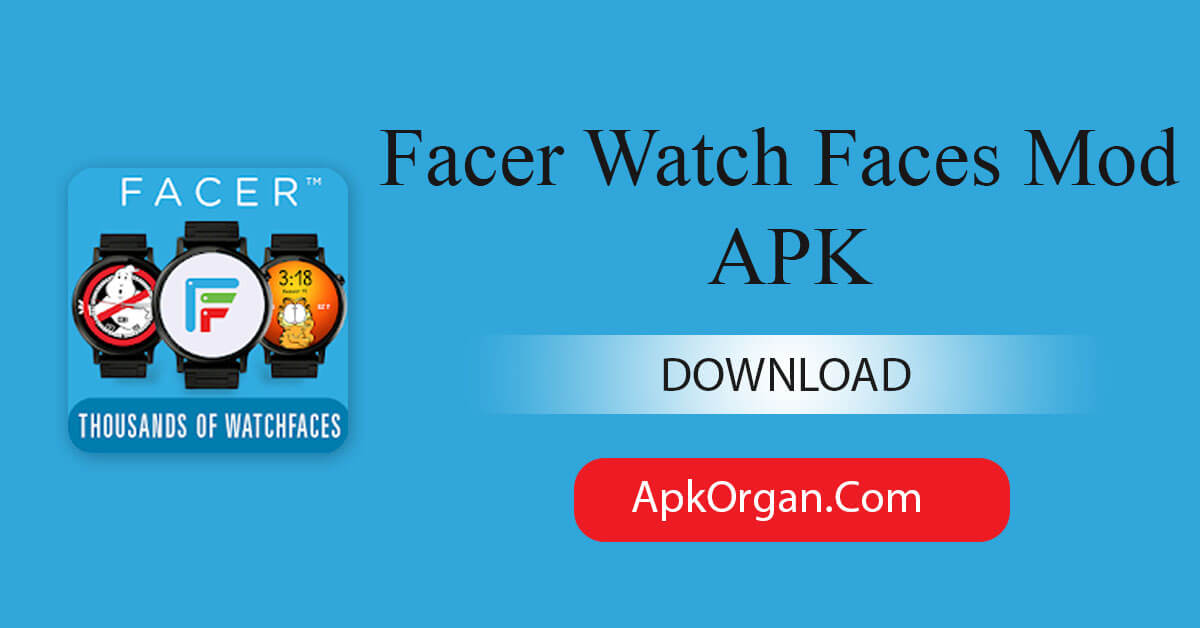 Facer Watch Faces Mod APK
