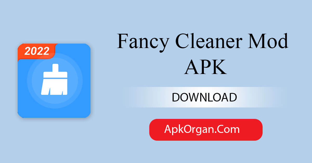 Fancy Cleaner Mod APK