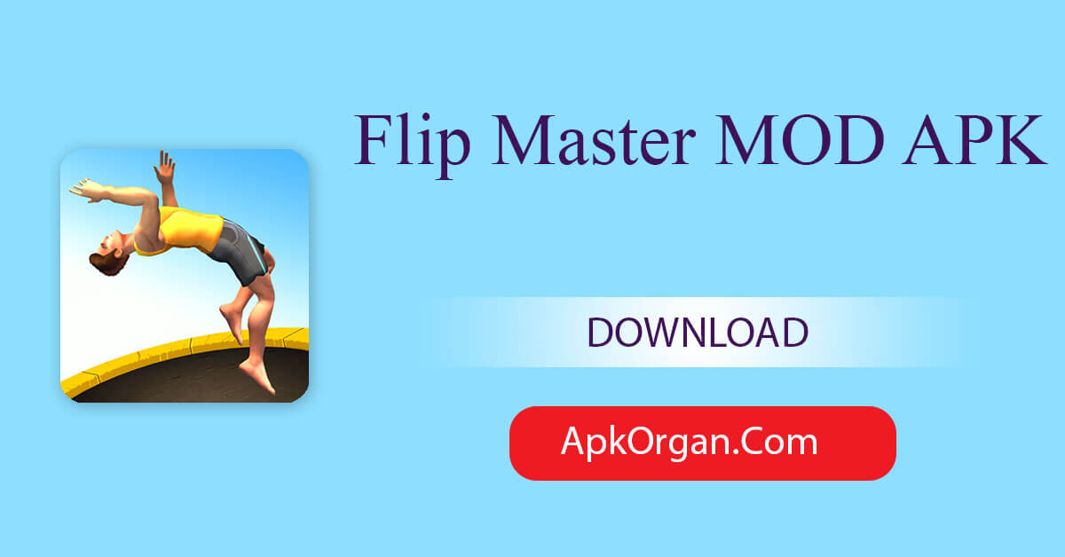 Flip Master MOD APK