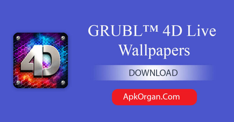 GRUBL™ 4D Live Wallpapers