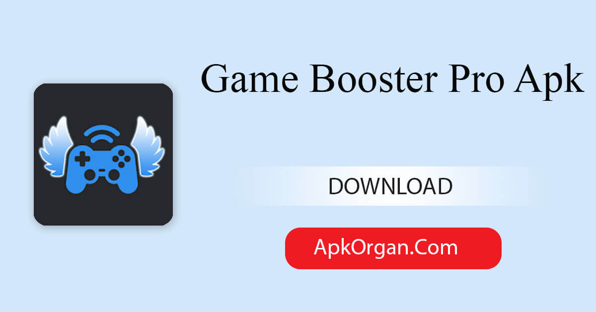 Game Booster Pro Apk