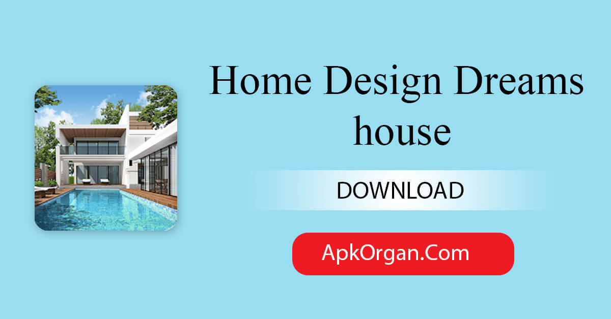 Home Design Dreams house