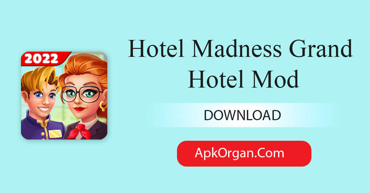 Hotel Madness Grand Hotel Mod