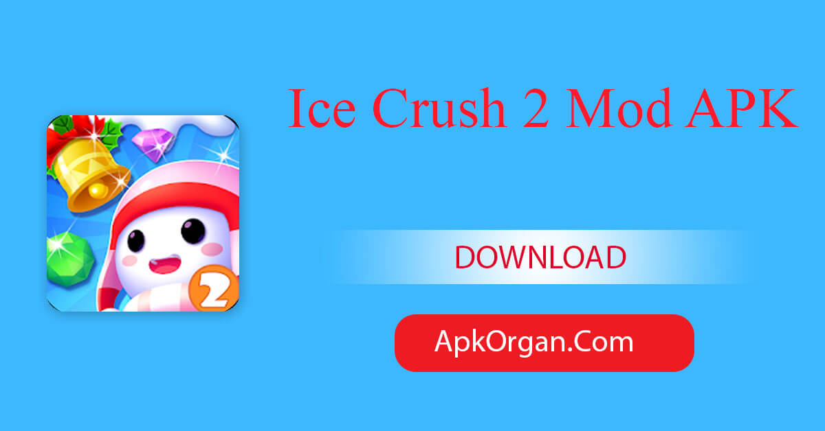 Ice Crush 2 Mod APK