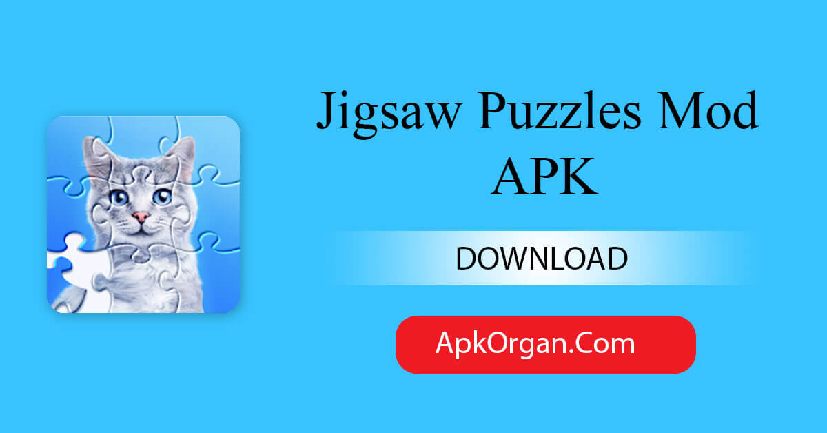 Jigsaw Puzzles Mod APK