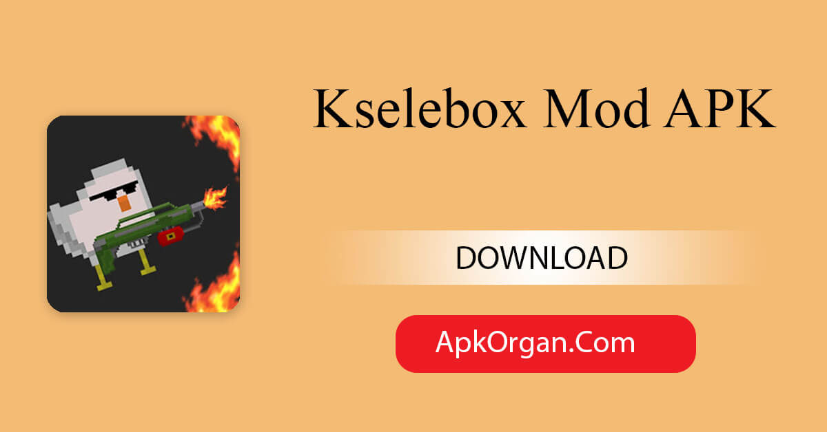 Kselebox Mod APK