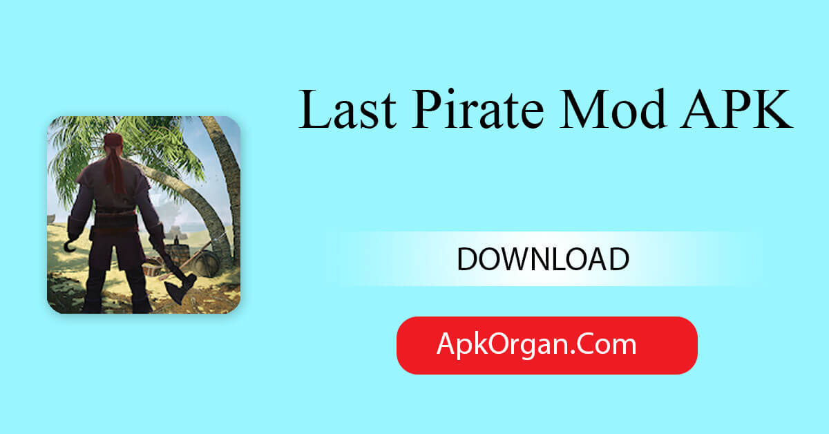Last Pirate Mod APK
