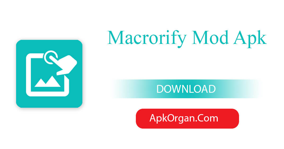Macrorify Mod Apk