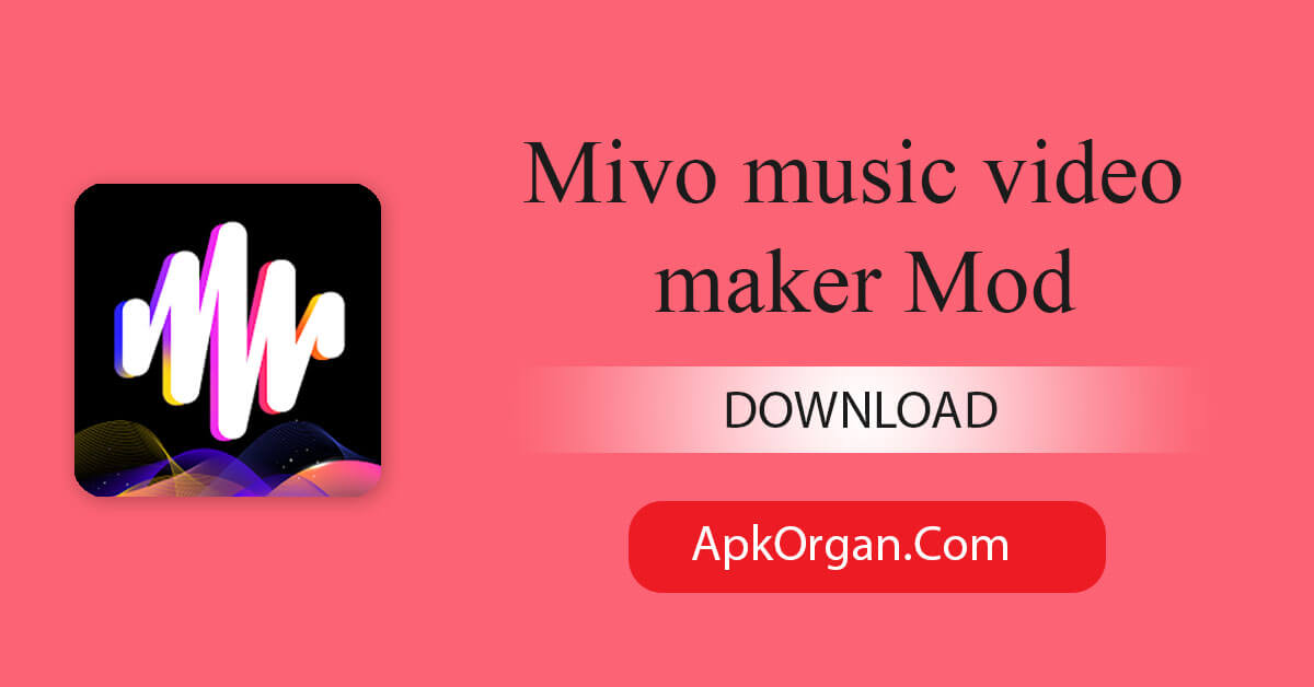 Mivo music video maker Mod
