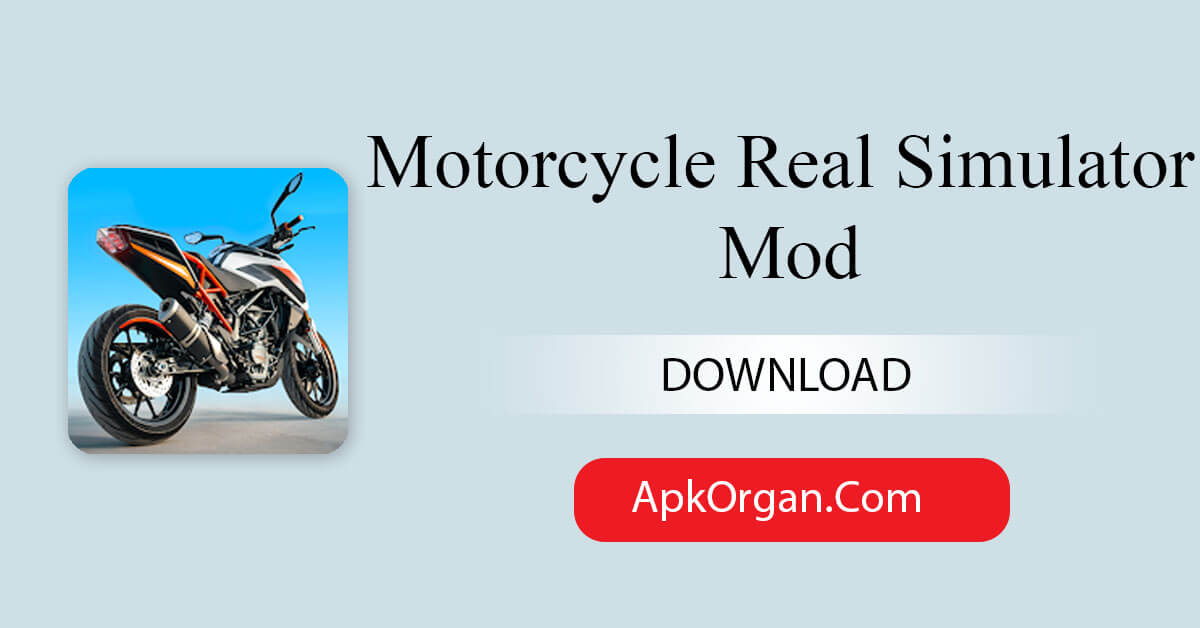 Motorcycle Real Simulator Mod