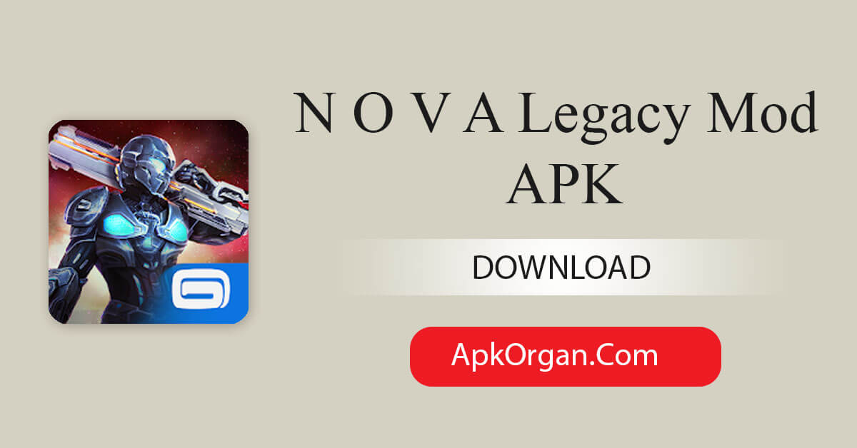 N O V A Legacy Mod APK