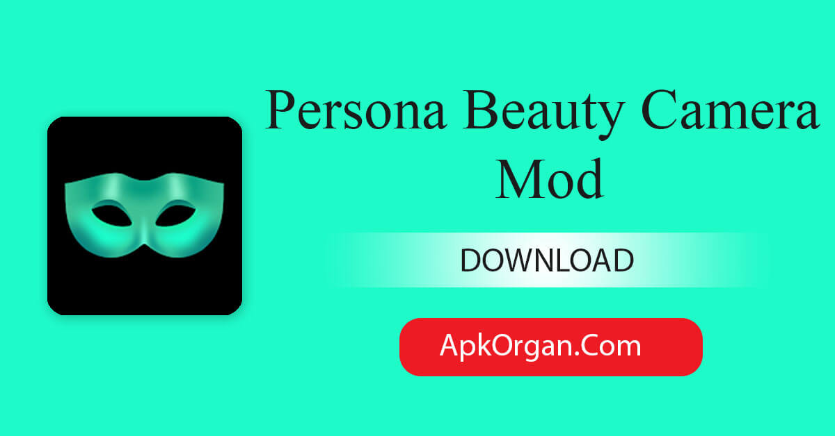 Persona Beauty Camera Mod