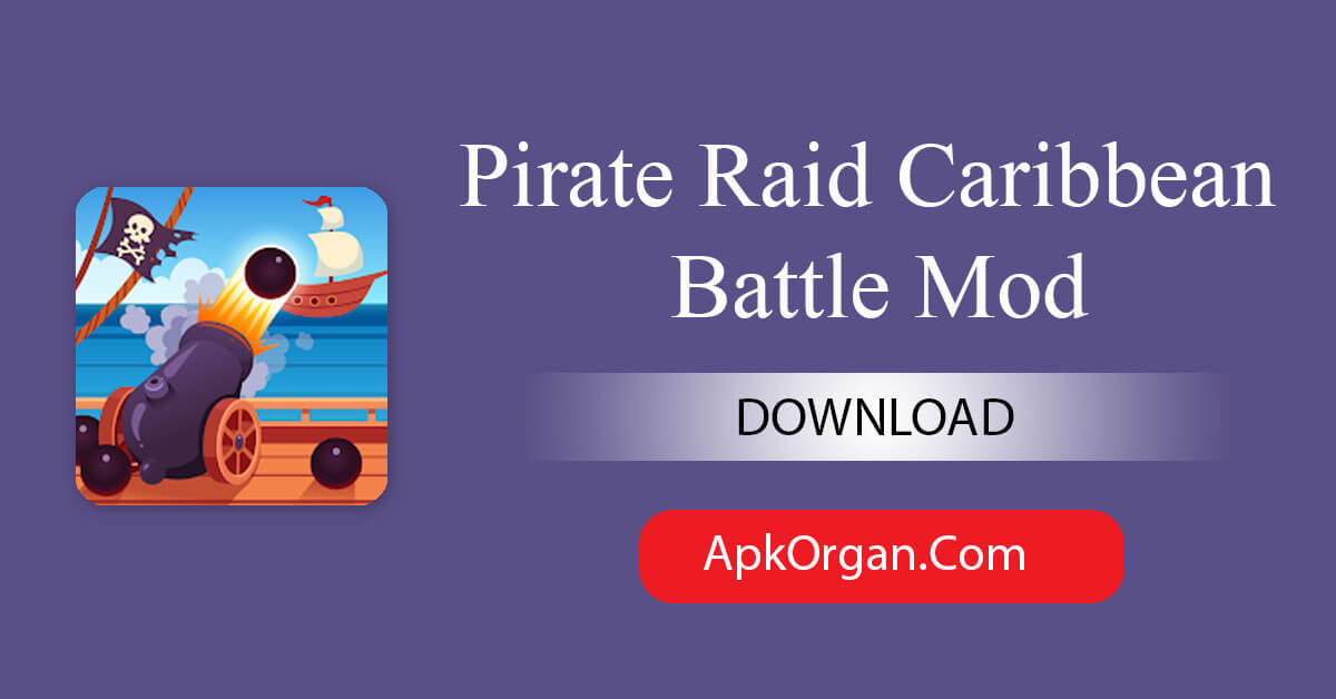 Pirate Raid Caribbean Battle Mod