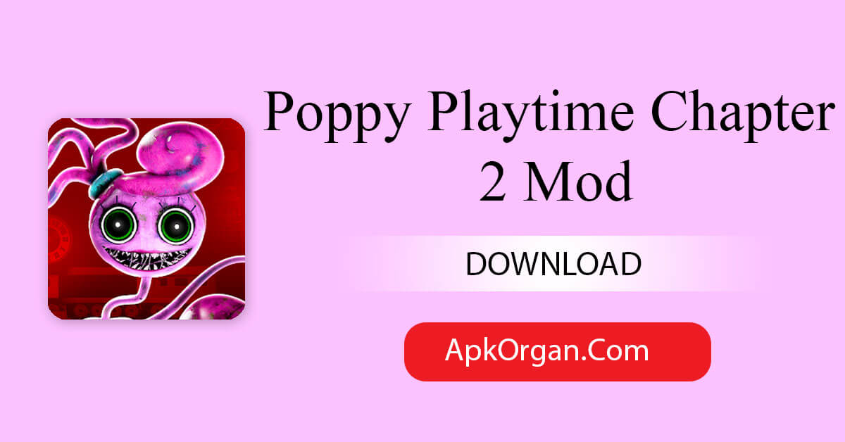 Poppy Playtime Chapter 2 Mod