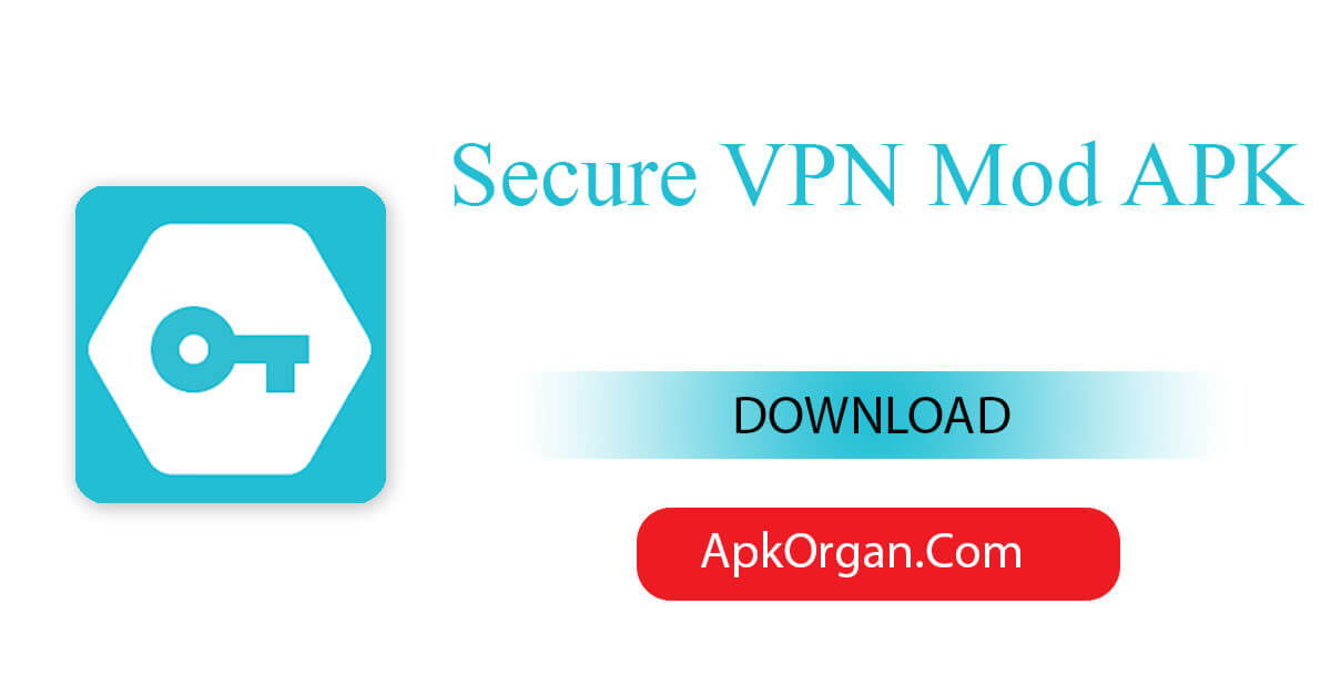 Secure VPN Mod APK