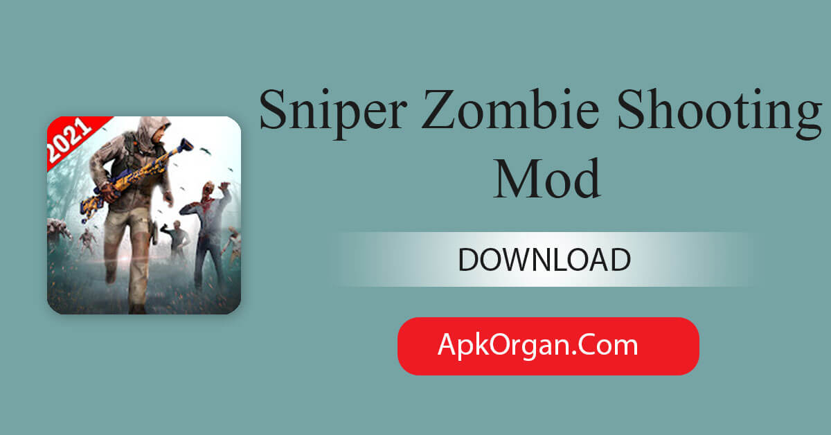 Sniper Zombie Shooting Mod