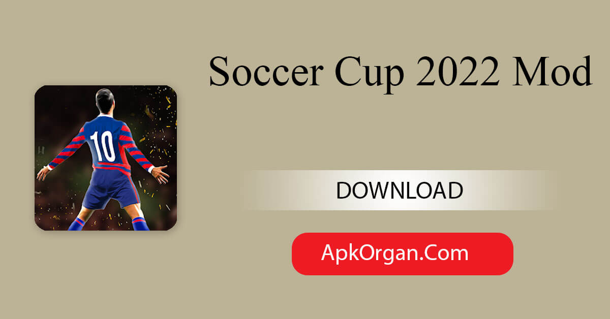 Soccer Cup 2022 Mod