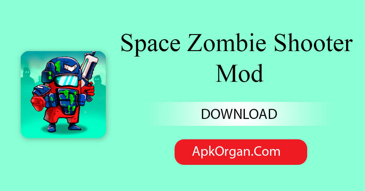 Space Zombie Shooter Mod