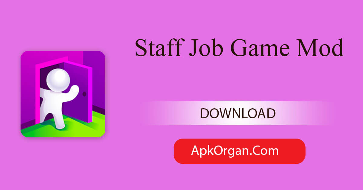 Staff Job Game Mod