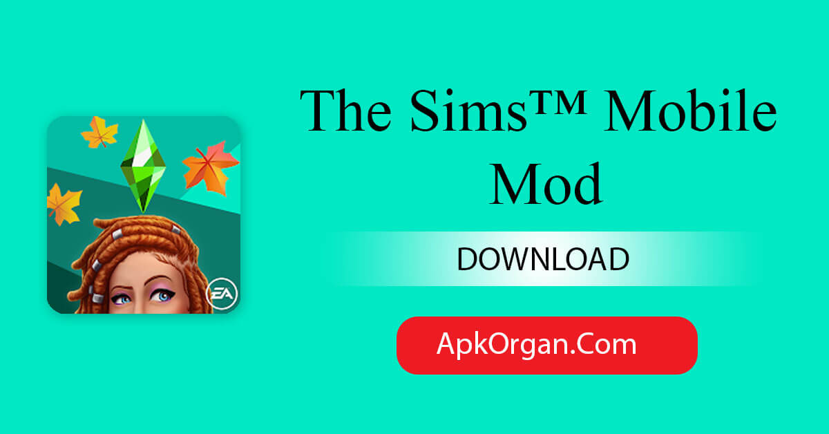 The Sims™ Mobile Mod