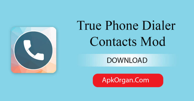True Phone Dialer Contacts Mod