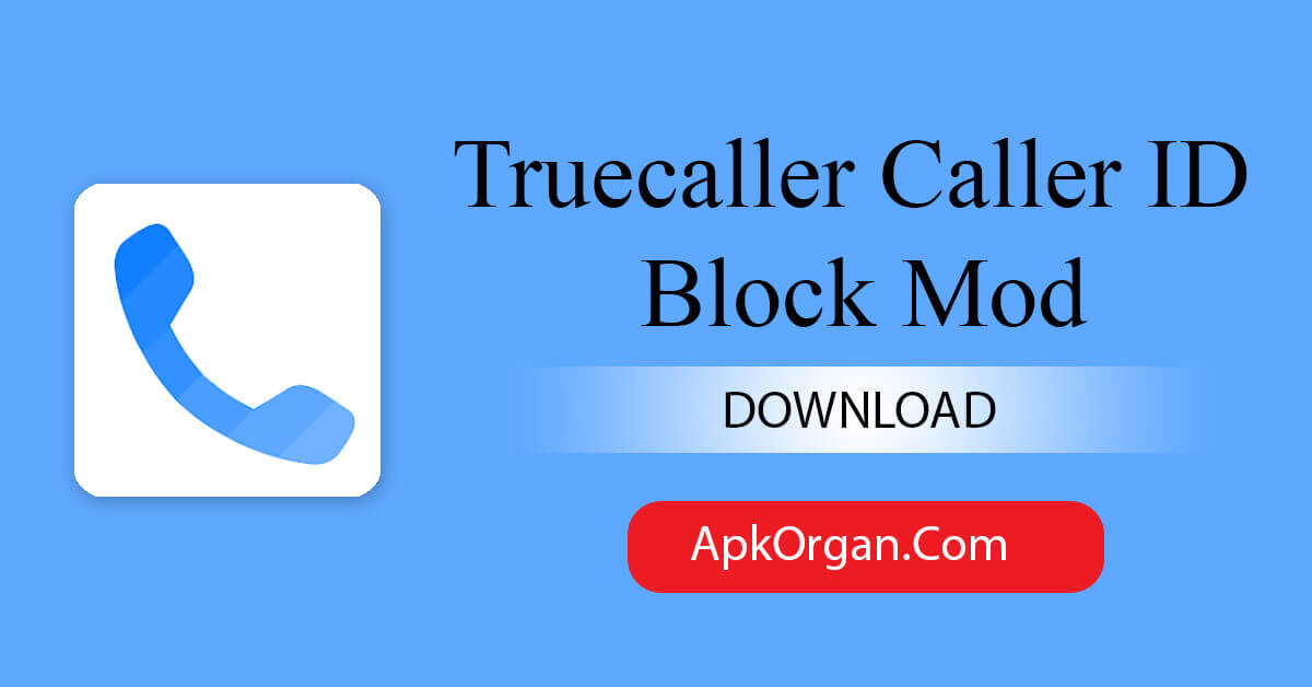 Truecaller Caller ID Block Mod