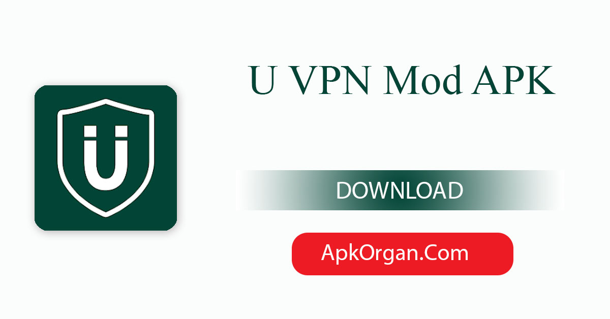 U VPN Mod APK