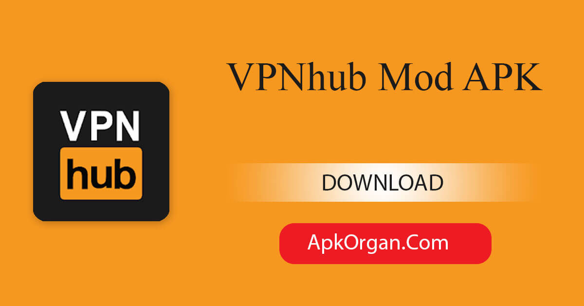 VPNhub Mod APK