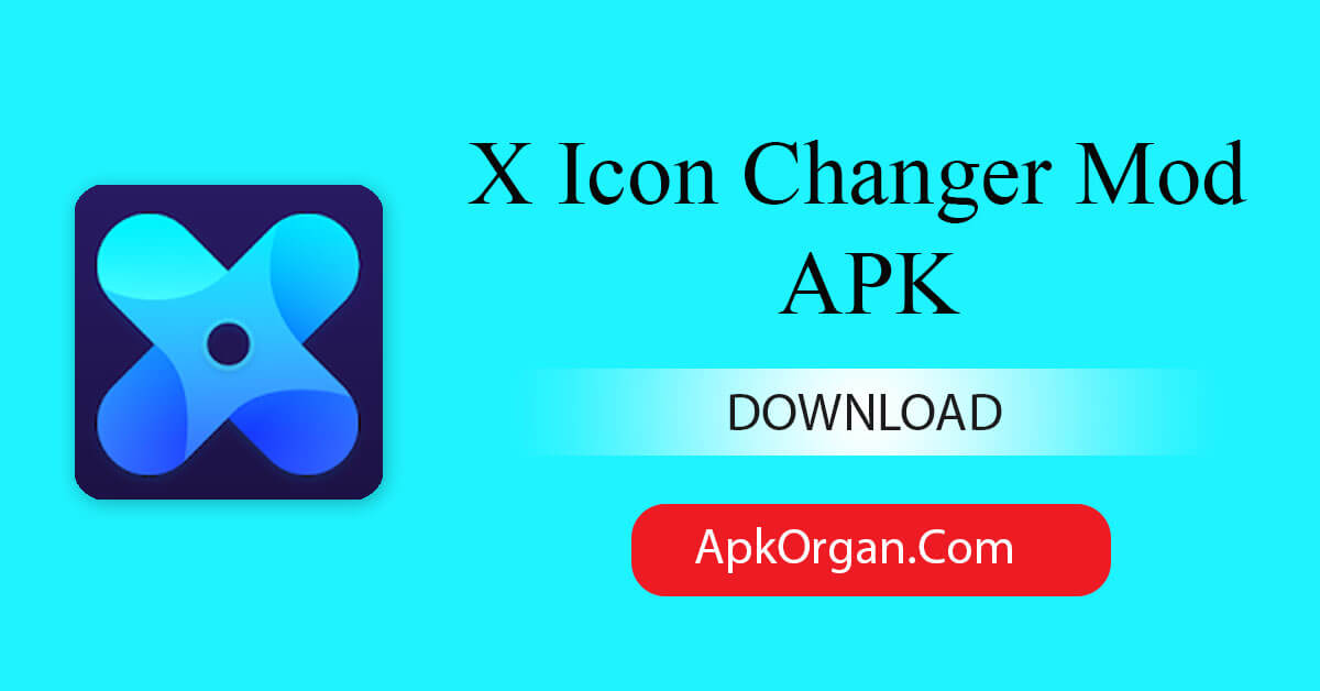 X Icon Changer Mod APK