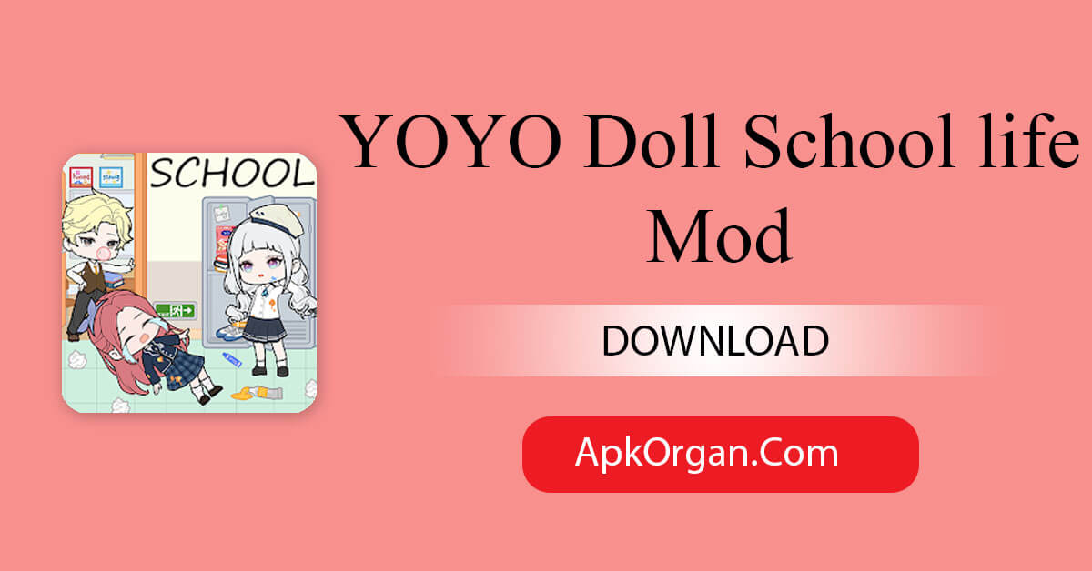 YOYO Doll School life Mod