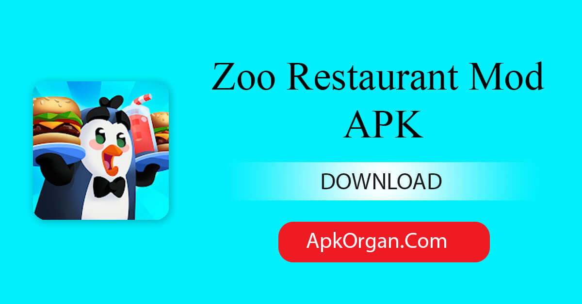 Zoo Restaurant Mod APK