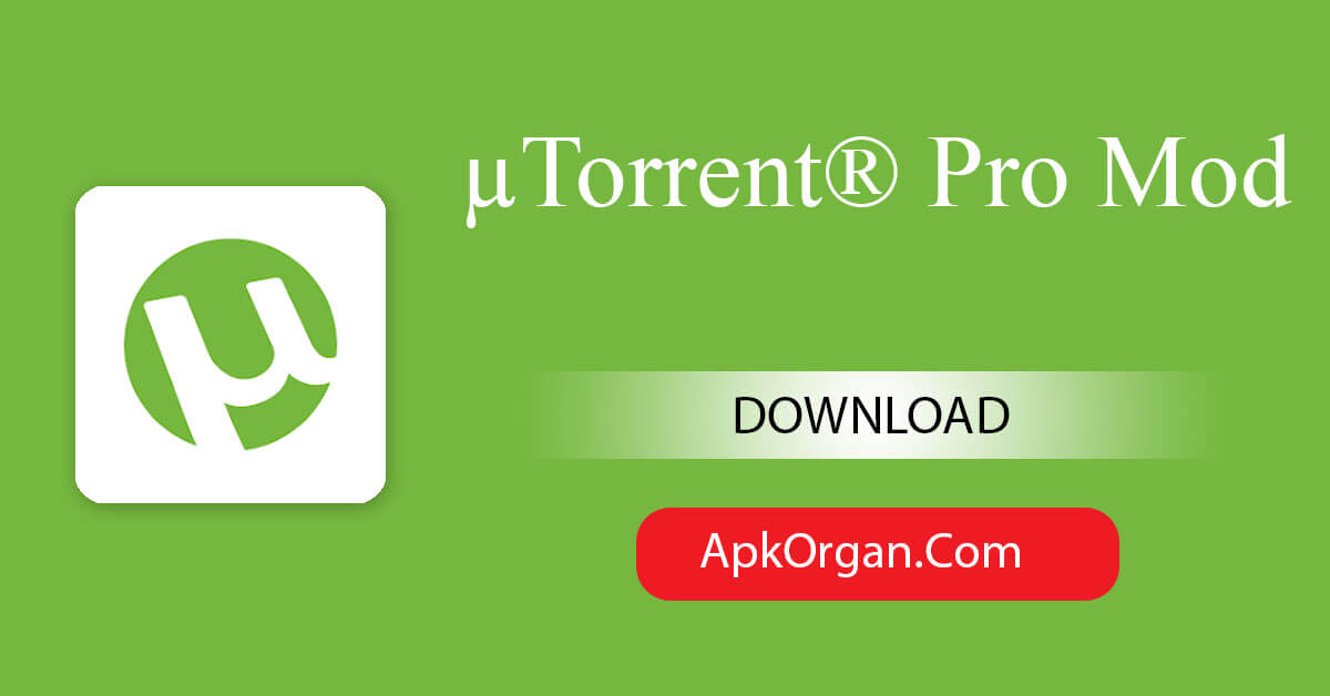 µTorrent® Pro Mod