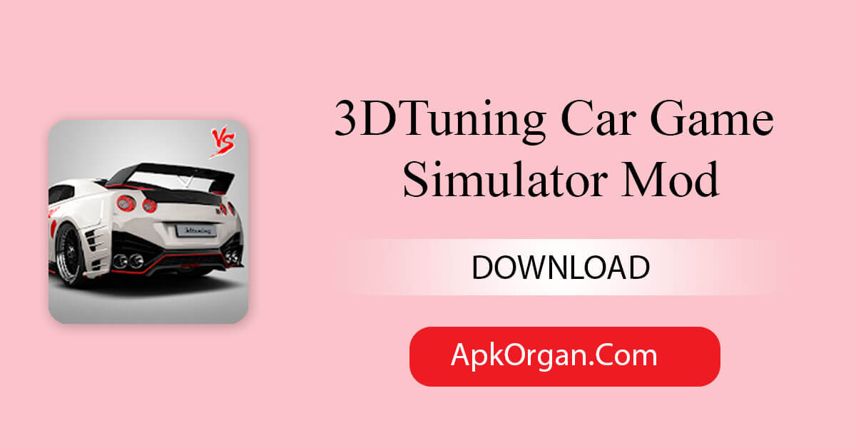 3DTuning Car Game Simulator Mod
