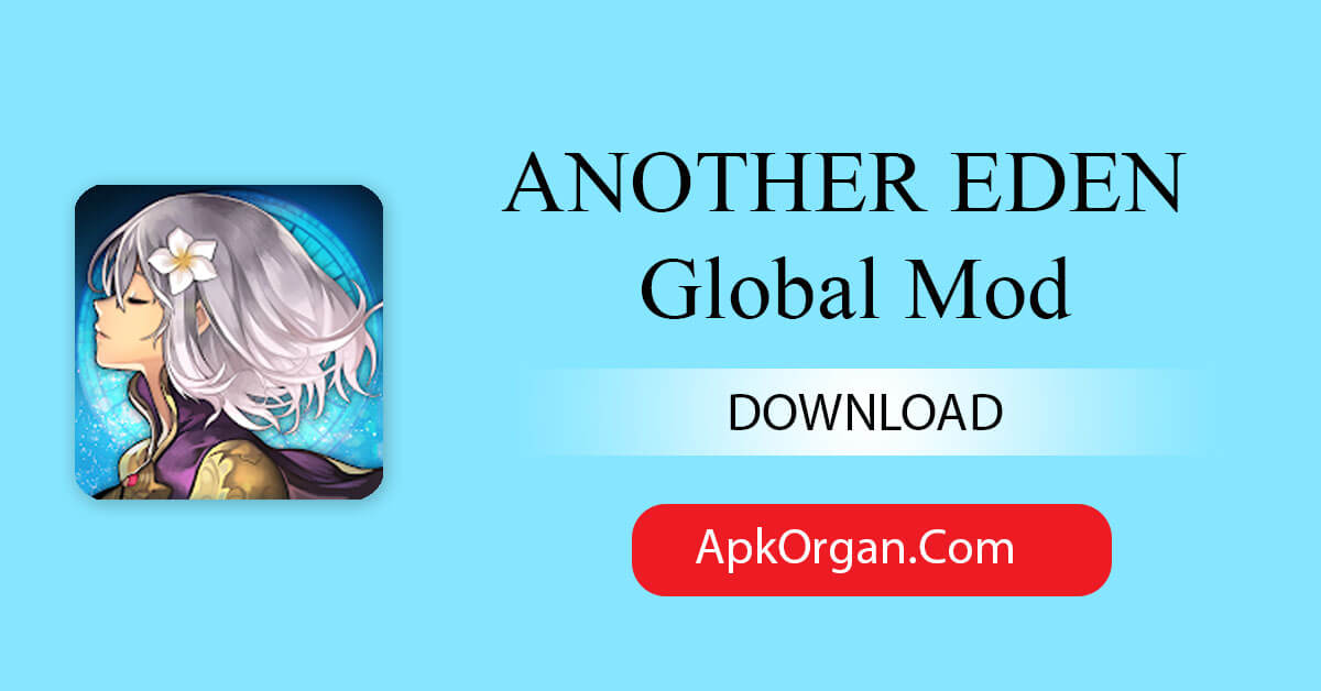 ANOTHER EDEN Global Mod