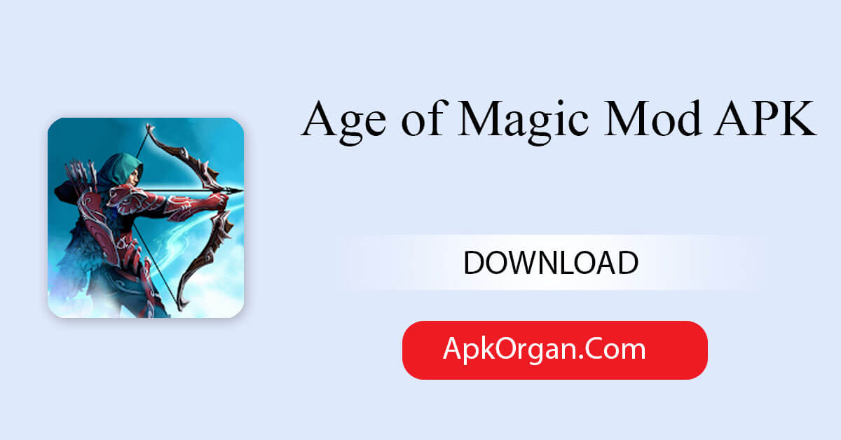 Age of Magic Mod APK