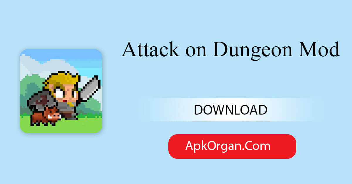 Attack on Dungeon Mod