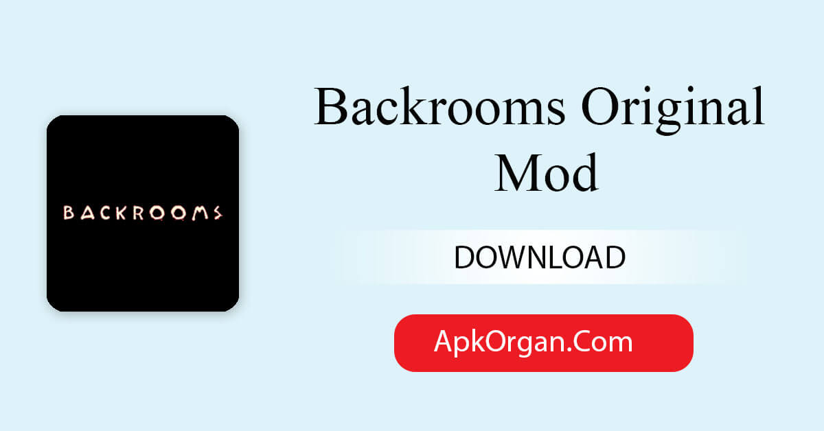 Backrooms Original Mod