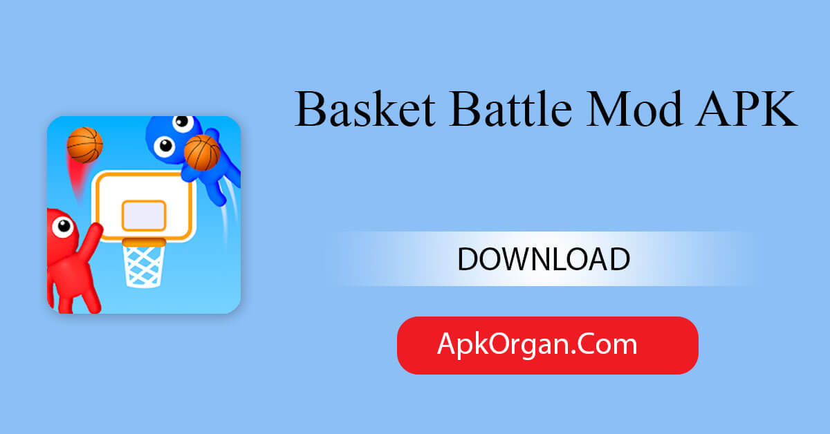 Basket Battle Mod APK