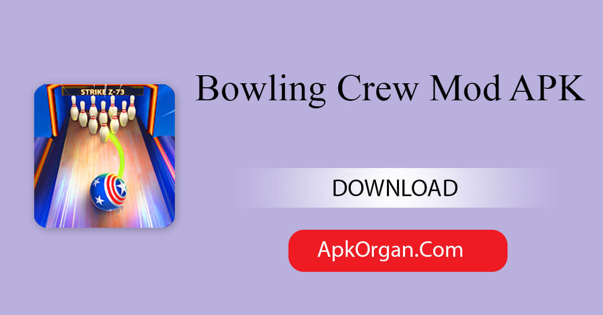 Bowling Crew Mod APK