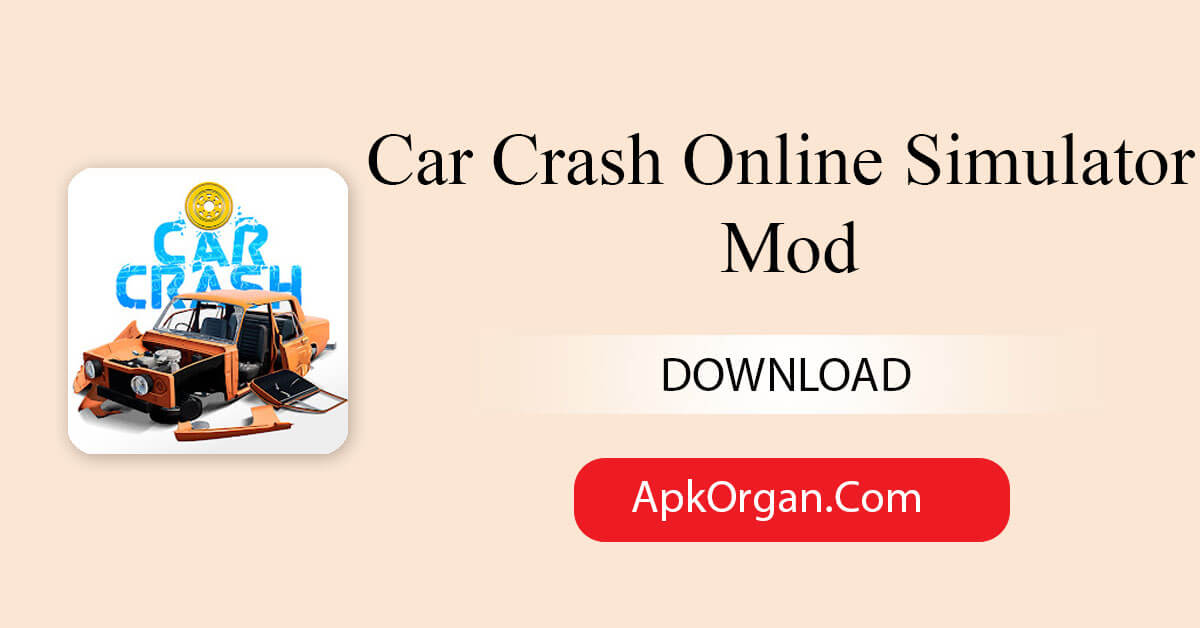 Car Crash Online Simulator Mod
