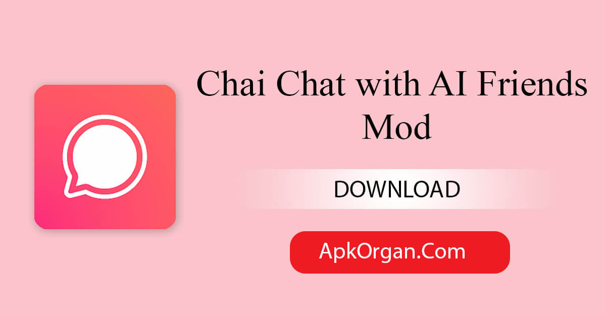 Chai Chat with AI Friends Mod